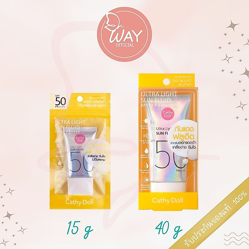 เคที่ดอลล์ กันแดดฟลูอิด อัลตร้าไลท์ ซันฟลูอิด SPF50 PA++++ Cathy Doll Ultra Light Sun Fluid SPF50 PA++++ 15ml / 40g