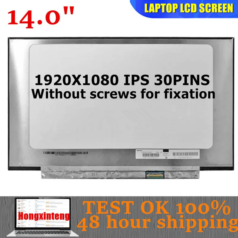 N140HCA-EAC Rev B1(C2 C4 C6) FIT N140HCA-EA3 LM140LF2L LP140WFA-SPD1 14.0 "INCH 1080P IPS 30PINS05 1