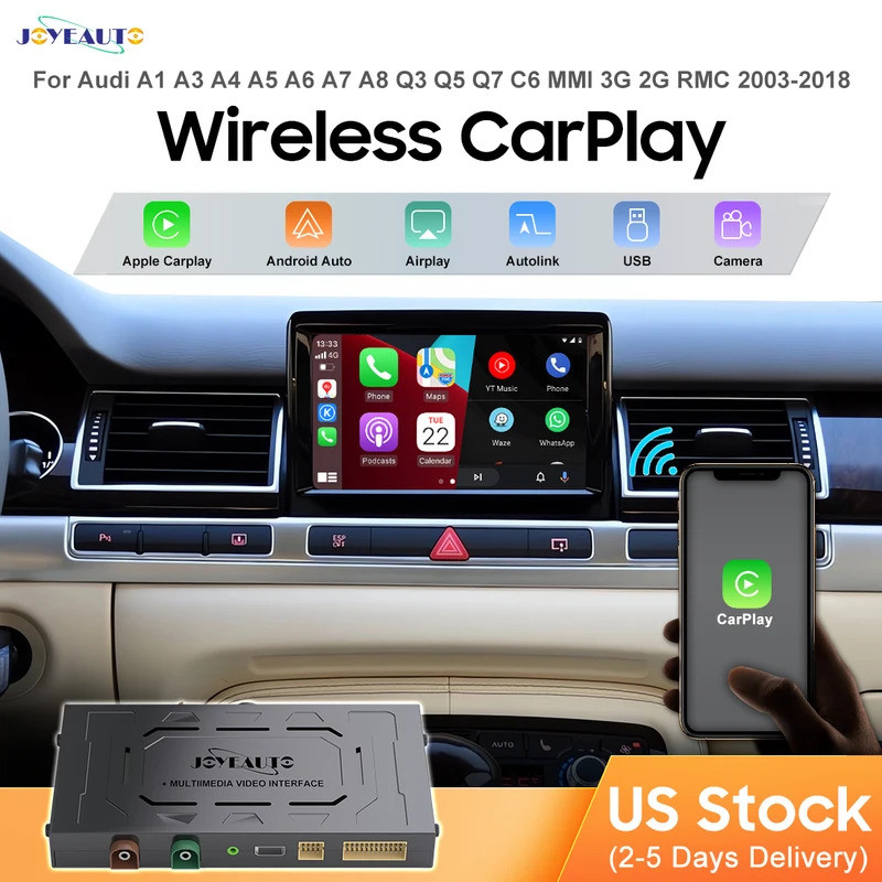 JoyeAuto ไร้สาย Apple CarPlay สําหรับ Audi A1 A3 A4 A5 A6 A7 A8 Q3 Q5 Q7 C6 MMI 3G 2G RMC 2003-2018 