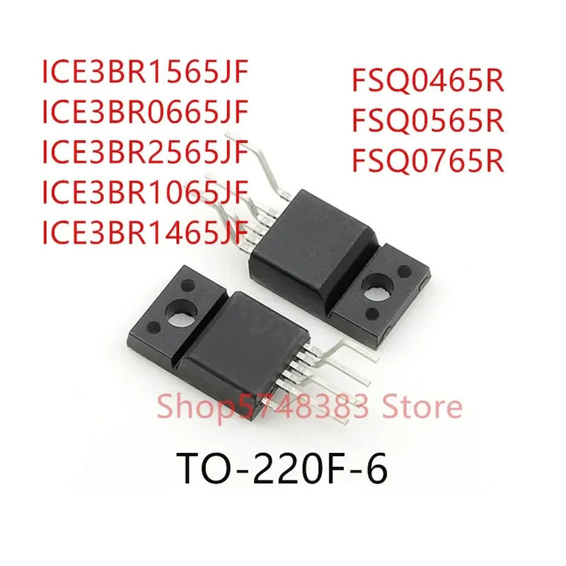 10PCS ICE3BR1565JF ICE3BR0665JF ICE3BR2565JF ICE3BR1065JF ICE3BR1465JF FSQ0465R FSQ0565R FSQ0765R TO