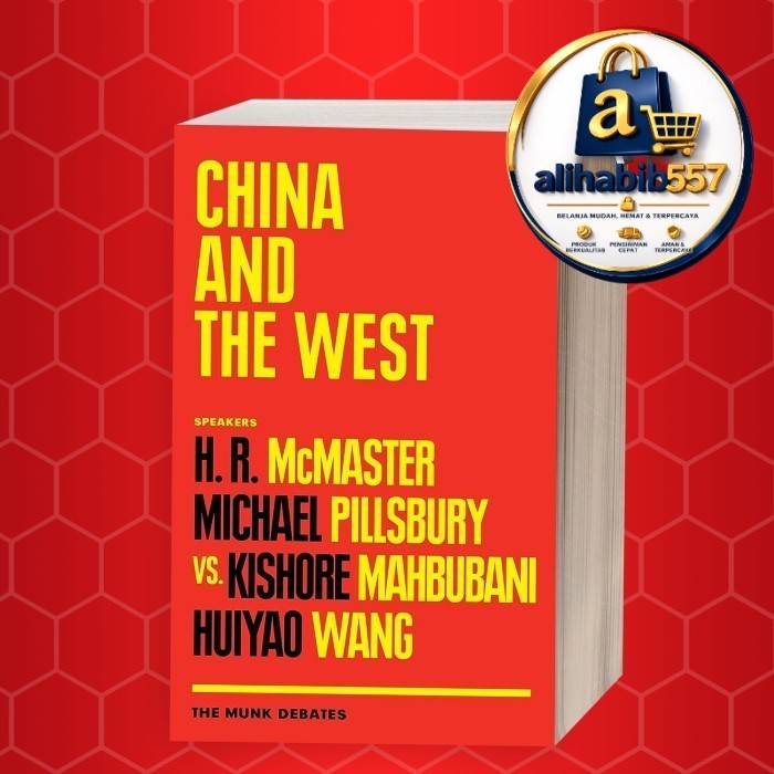 จีนและตะวันตก: McMaster และ Pillsbury vs. Mahbubani และ Wang: The .
