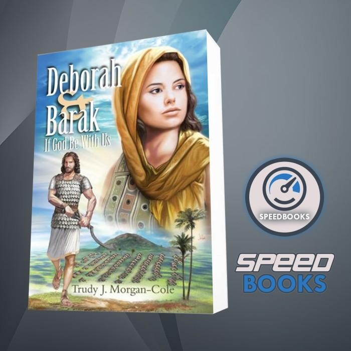 หนังสือ Deborah And Barak Trudy J Morgan-Cole [Morgan-Cole, Trudy J.]