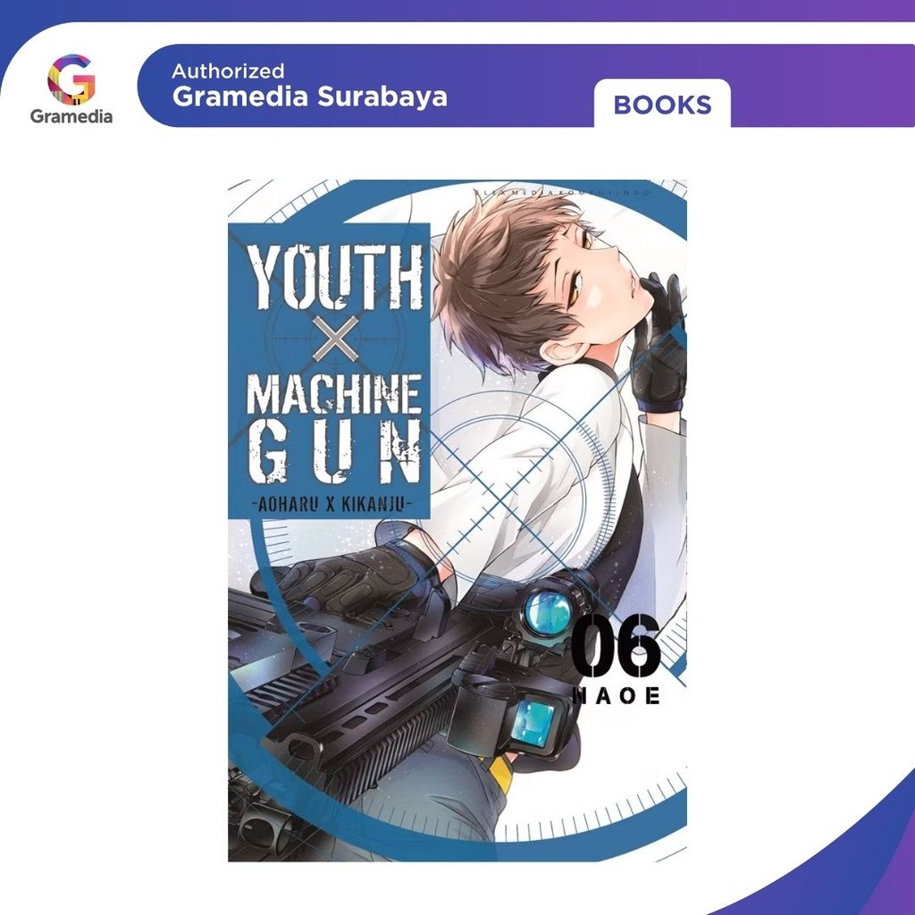 Gramedia Surabaya - YOUTH X MACHINEGUN Aoharu x Kikanju 06 การ์ตูน