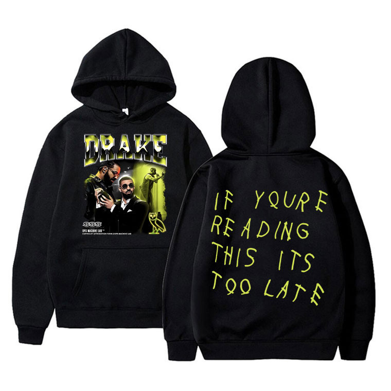 เสื้อฮู้ดแขนยาว Rapper Drake If Youre Reading This Its Too Late Graphic Hoodie Hip Hop Y2K เสื้อชาย 