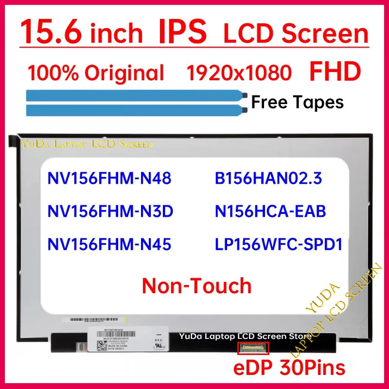 15.6 "IPS แล็ปท็อปหน้าจอ LCD NV156FHM-N48 NV156FHM-N3D NV156FHM-N45 B156HAN02.3 N156HCA-EAB LP156WFC