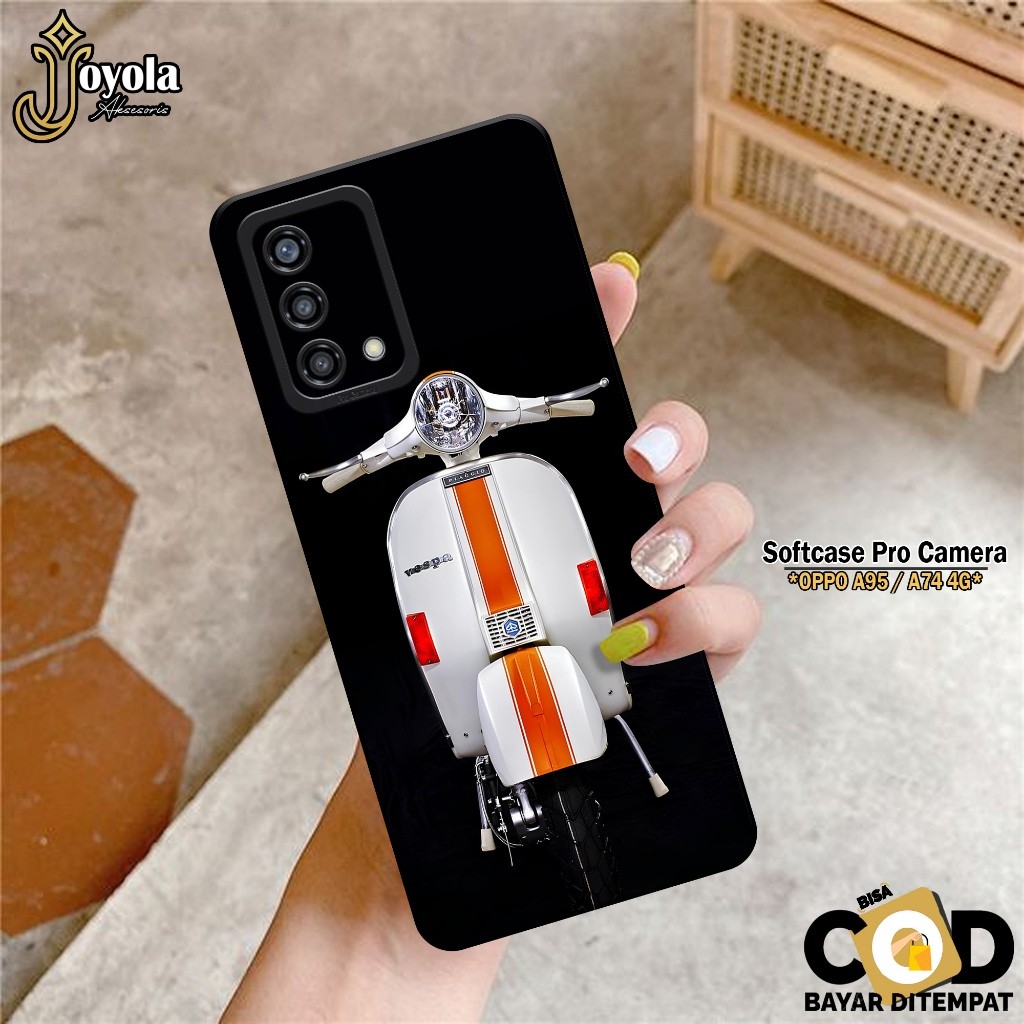 เคส HP OPPO A95/A74 - เคสแฟชั่น Vespa - เคส OPPO A95/A74 Softcase - กล้อง Pro - เคส OPPO A95/A74 - เ