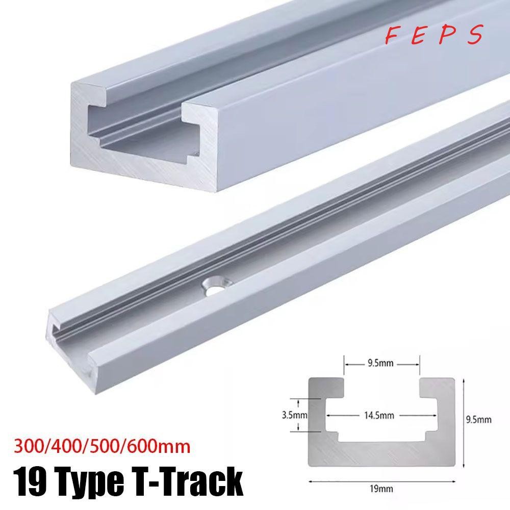 FEPS 1 ชิ้น T-Slot Track, T Slider Fixture Slot สไลด์ 300-600 มิลลิเมตร T-Track, ทนทาน 19 ประเภท 19x