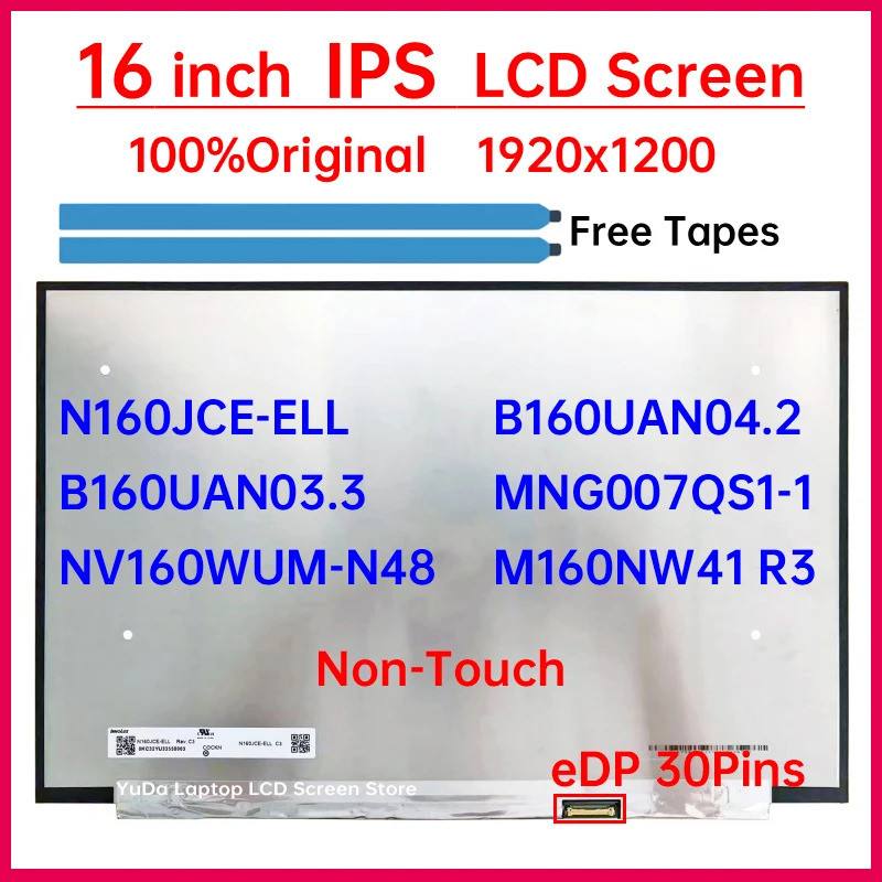 หน้าจอ LCD แล็ปท็อปขนาด 16 นิ้ว N160JCE-ELL B160UAN03.3 NV160WUM-N48 B160UAN04.2 MNG007QS1-1 M160NW4