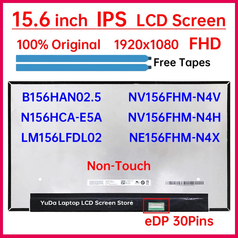 15.6 นิ้วหน้าจอ LCD B156HAN02.5 N156HCA-E5A NV156FHM-N4V NE156FHM-N4X NV156FHM-N4H LM156LFDL02 จอแสด