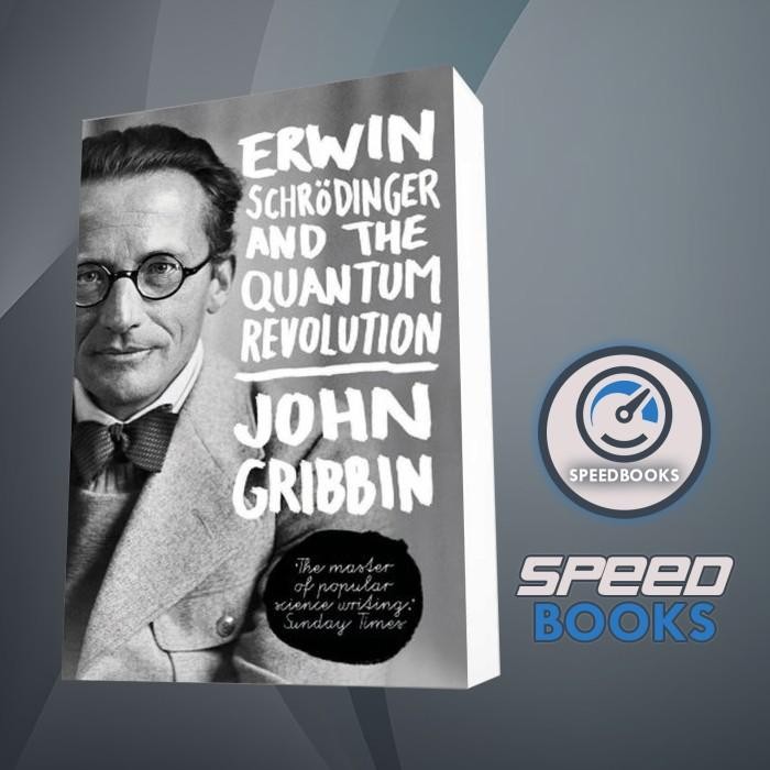 Erwin Schrödinger และหนังสือ John Gribbin Revolution Quantum