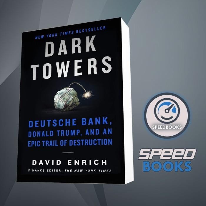 หนังสือ Dark Towers: Deutsche Bank, Donald Trump, และเส้นทาง Epic of Destruc