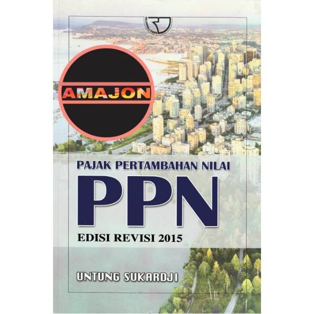 TAXATION OF VALUES OF PPN REVISED EDITION โดย SUKARDJI (B5)