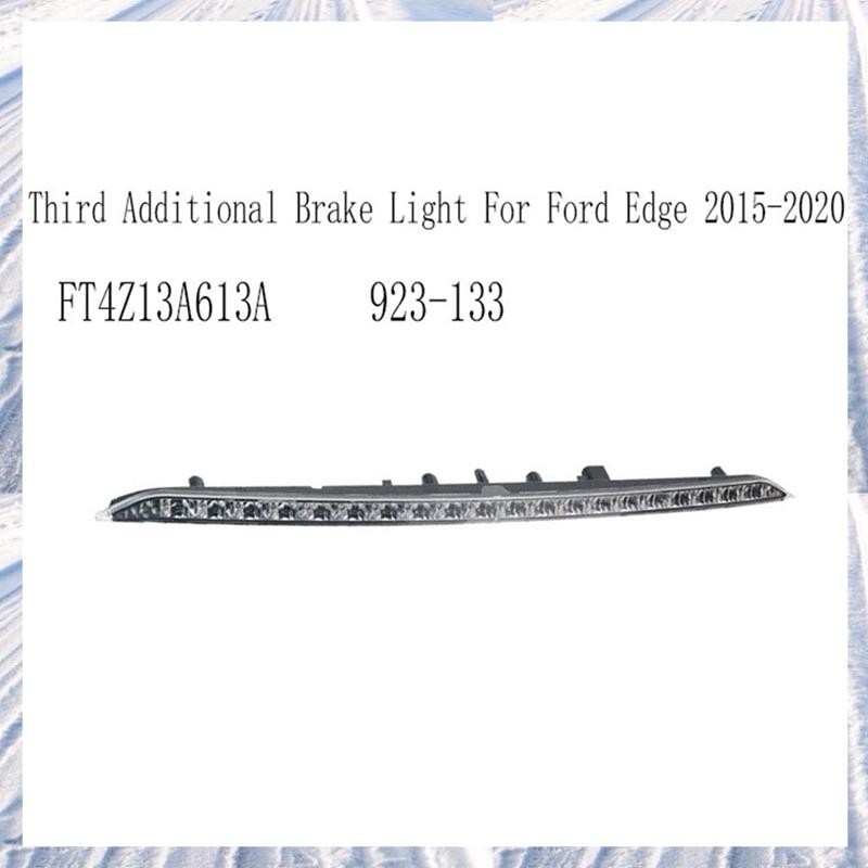 สําหรับ Edge 2015-2020 923-133 FT4Z13A613A ชุดไฟเบรคเพิ่มเติมที่สามติดตั้งสูง