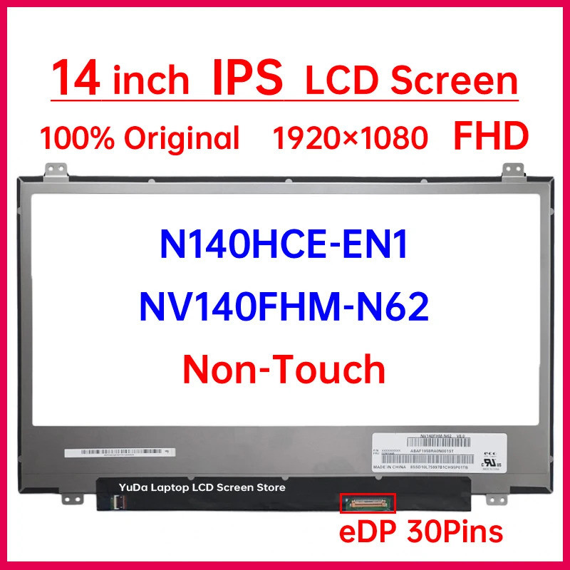 14 "หน้าจอ LCD แล็ปท็อป NV140FHM N62 N140HCE EN1 N140HCE-EN1 NV140FHM-N62 จอแสดงผล Matrix แผงเปลี่ยน