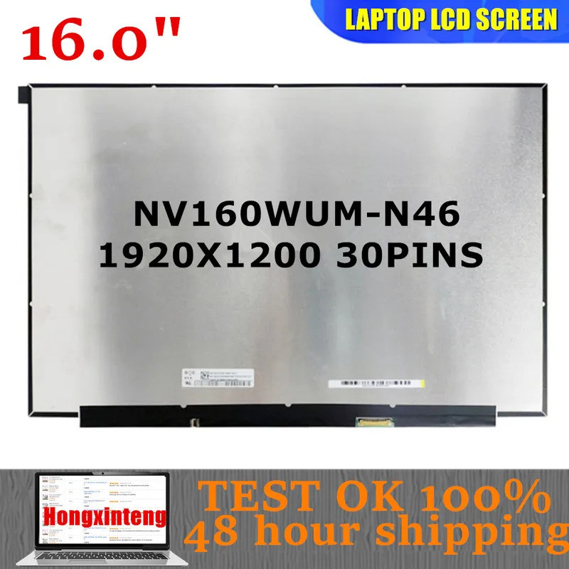 NV160WUM-N46 NV160WUM N46 V8.0 ต้นฉบับใหม่ 16 "IPS LCD MATRIX แล็ปท็อปจอแสดงผล Lcd Slim IPS EDP 30PI