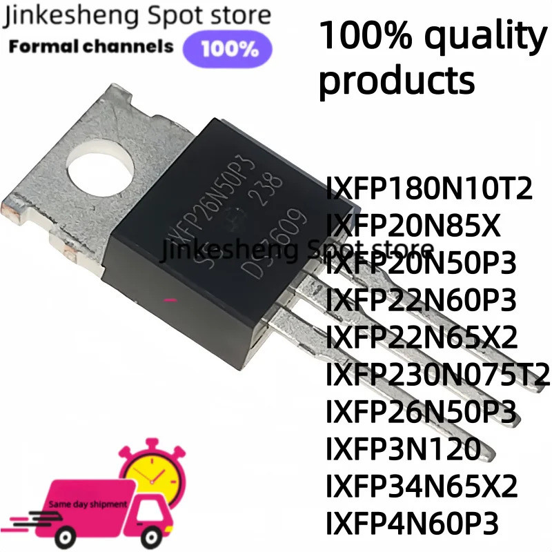 1-5PCS IXFP230N075T2 IXFP26N50P3 IXFP3N120 IXFP34N65X2 IXFP4N60P3 IXFP180N10T2 IXFP20N85X IXFP3 IXFP