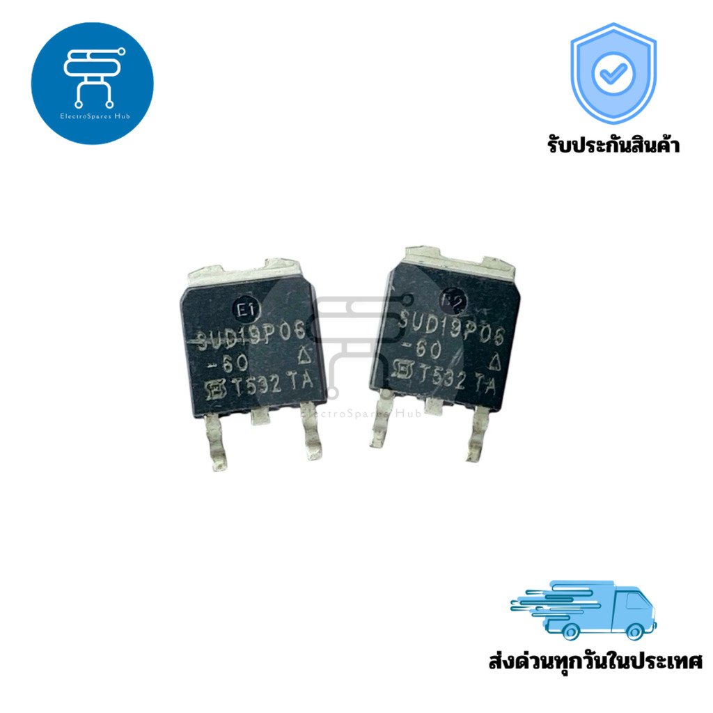 Mosfet SUD19P06-06 P-Channel ของแท้ 19A 60V SMD TO-252 สำหรับงานวงจรสวิตชิ่งแรงดันต่ำและโหลดกระแสสูง