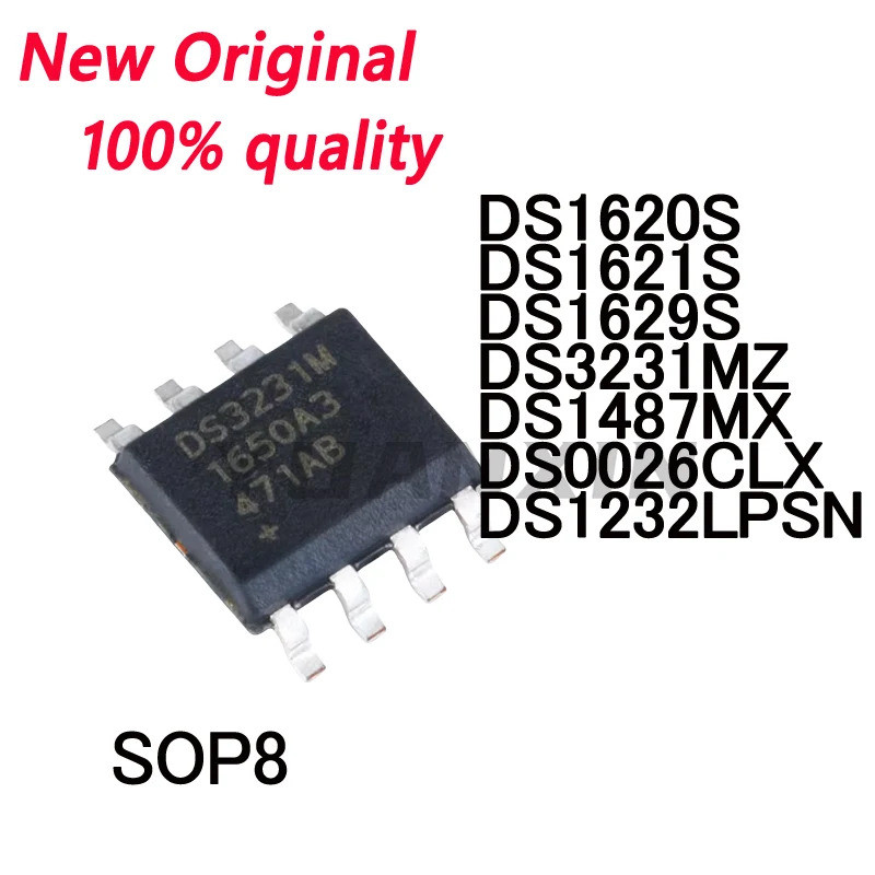 5PCS DS1620S DS1621S DS1629S DS0026CLX DS1487MX DS3231MZ DS1232LPSN SOP-8 ชิป ic