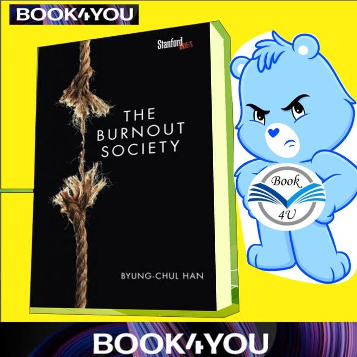 The Burnout Society Byung-Chul Han ..