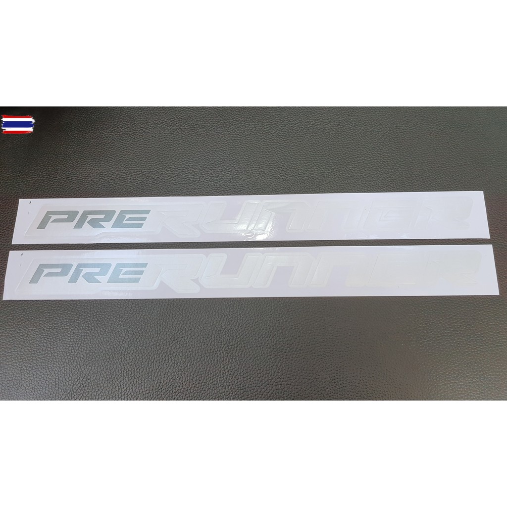 PRE RUNNER สติกเกอร์ สีเทา-ขาว ติดข้างท้ายรถ ซ้าย-ขวา 1คู่ งานเทีย ใส่กั ไฮลักษ์ รีโว้  2015-2021 สำ