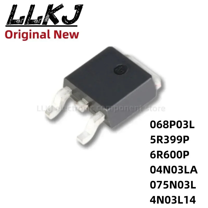 5PCS IPD068P03L3G 068P03L 5R399P IPD50R399CP IPD60R600P 6R600P IPD04N03LA 075N03L ทรานซิสเตอร์ 4L 4N