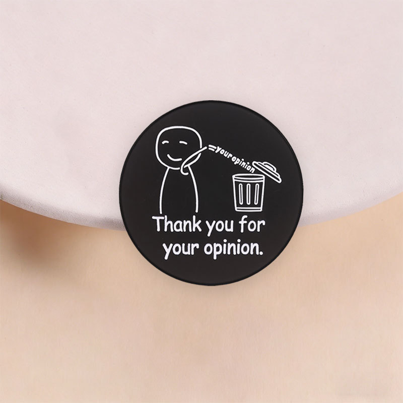 ตลก Anti-Nosy Meme เข็มกลัดขอบคุณYou สําหรับ Opinioning Stick Man Dump Opinion กับถังขยะรอบเคลือบ Pin Creative อุปกรณ์เสริม