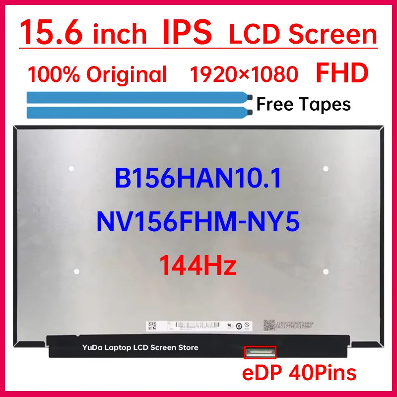 15.6 นิ้ว 144Hz แล็ปท็อปหน้าจอ LCD NV156FHM-NY5 B156HAN10.1 จอแสดงผล Matrix แผงเปลี่ยน 1920x1080 eDP