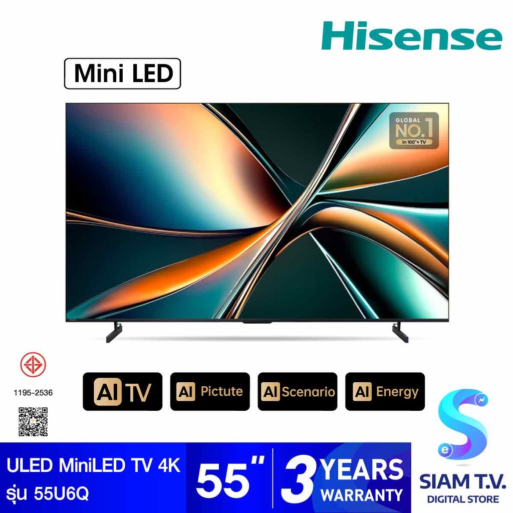 Hisense ULED MiniLED TV 4K VIDAA AI 144Hz รุ่น 55U6Q สมาร์ททีวีขนาด 55 นิ้ว โดย สยามทีวี by Siam T.V
