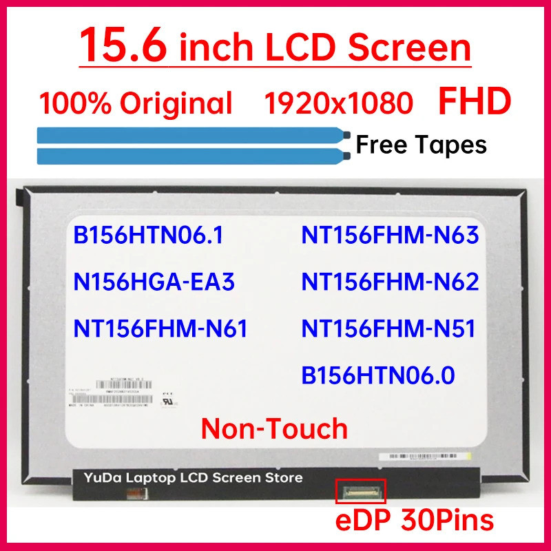 หน้าจอ LCD 15.6 นิ้ว NT156FHM-N61 B156HTN06.1 B156HTN06.0 N156HGA-EA3 NT156FHM-N63 NT156FHM-N62 NT15