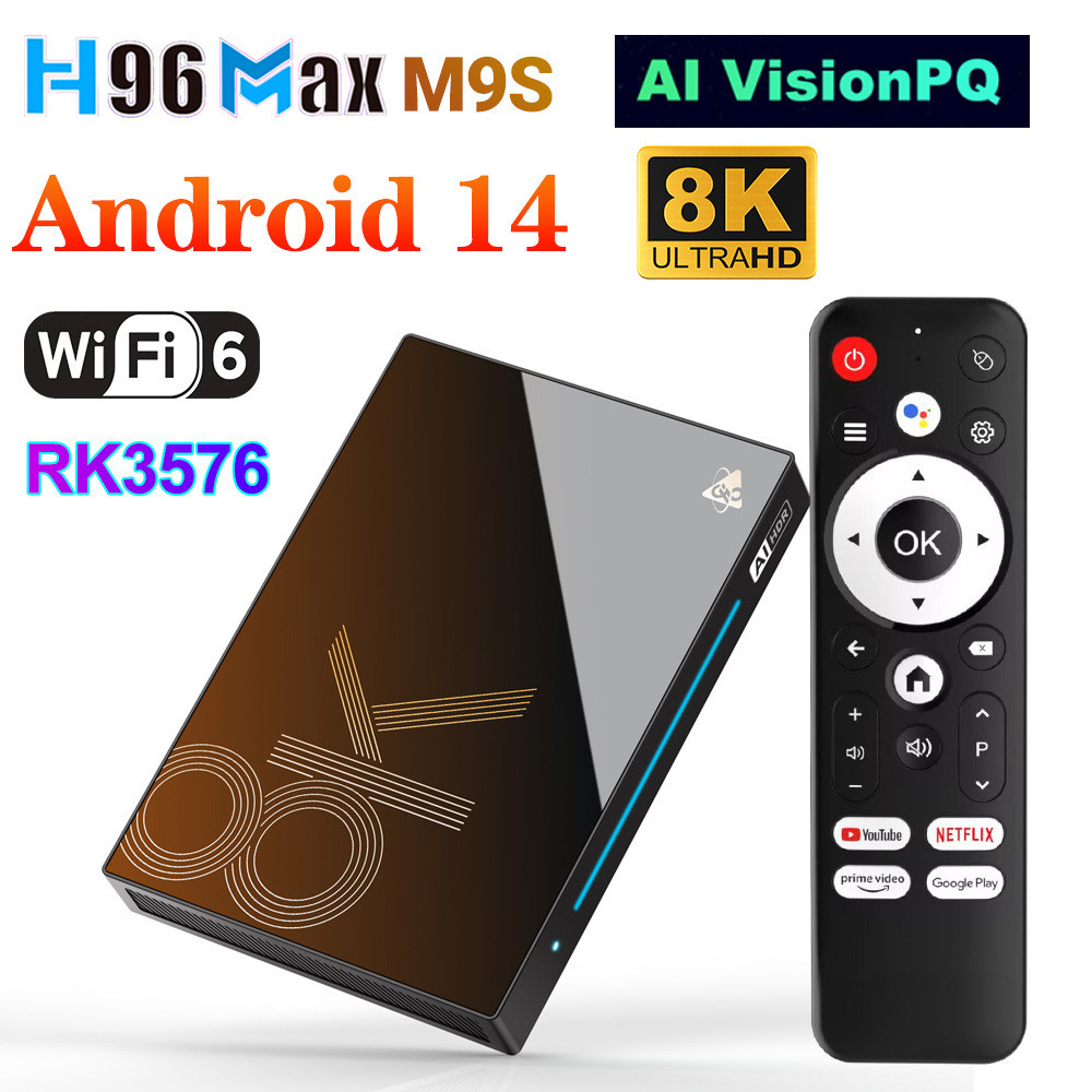 H96 MAX M9S AI VisionPQ TVBox Android14 RK3576 6 BT5.4