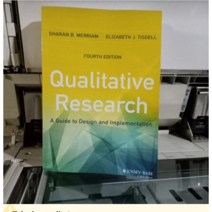 การวิจัยคุณภาพ a Guide To Design รุ่นที่ 4 โดย Merriam 4