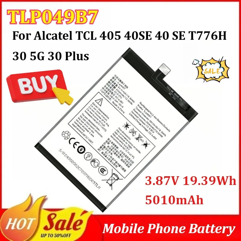 ใหม่ TLP049B7 3.87V 19.39Wh 5010mAh แบตเตอรี่โทรศัพท์มือถือสําหรับAlcatel TCL 405 40SE 40 SE T776H 3