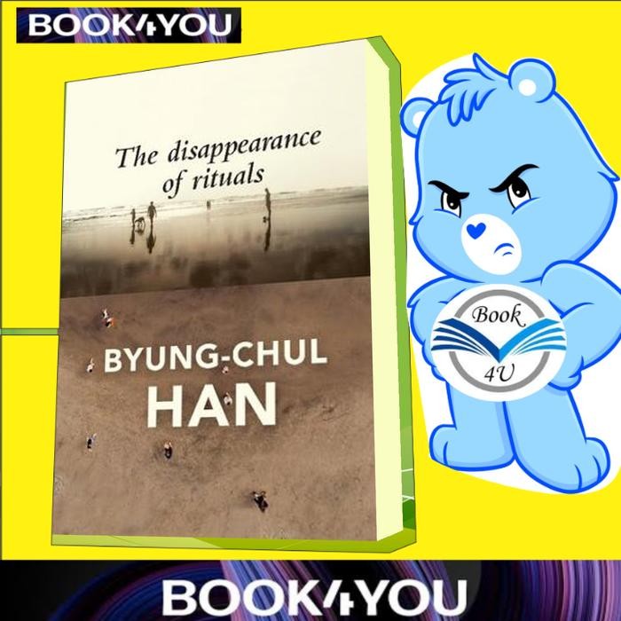 การสลายตัวของพิธีกรรม: Topology of the Present Byung-Chul Han ..