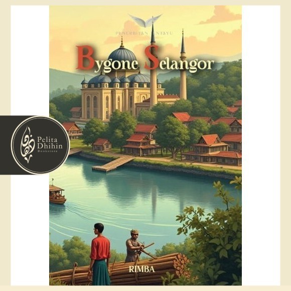 Bygone Selangor (ปกอ่อน)