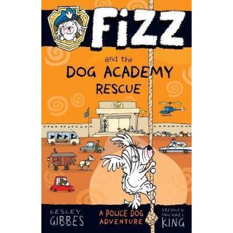 กู้ภัย Fizz and the Dog Academy ที่ได้รับการแก้ไข: Fizz 2 [ ตัวอ่าน9781760630126]