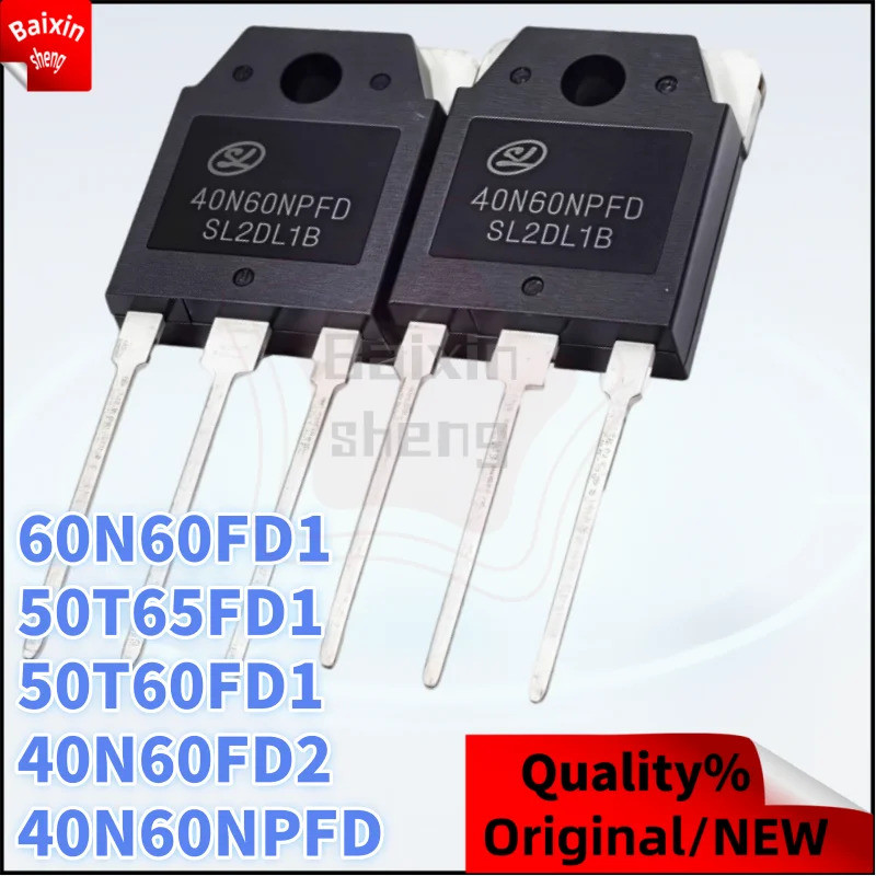 10PCS Original 40N60FD2 50T65FD1 40N60NPFD 60N60FD1 50T60FD1 TO-3Pทั่วไปใช้เครื่องเชื่อม IGBTทรานซิส