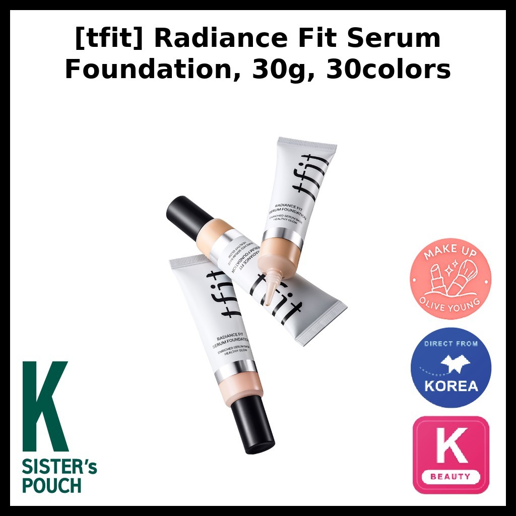 [tfit] Radiance Fit Serum Foundation, 30g, 30colors / รองพื้นเกาหลี / Buildable Coverage by ksisterp