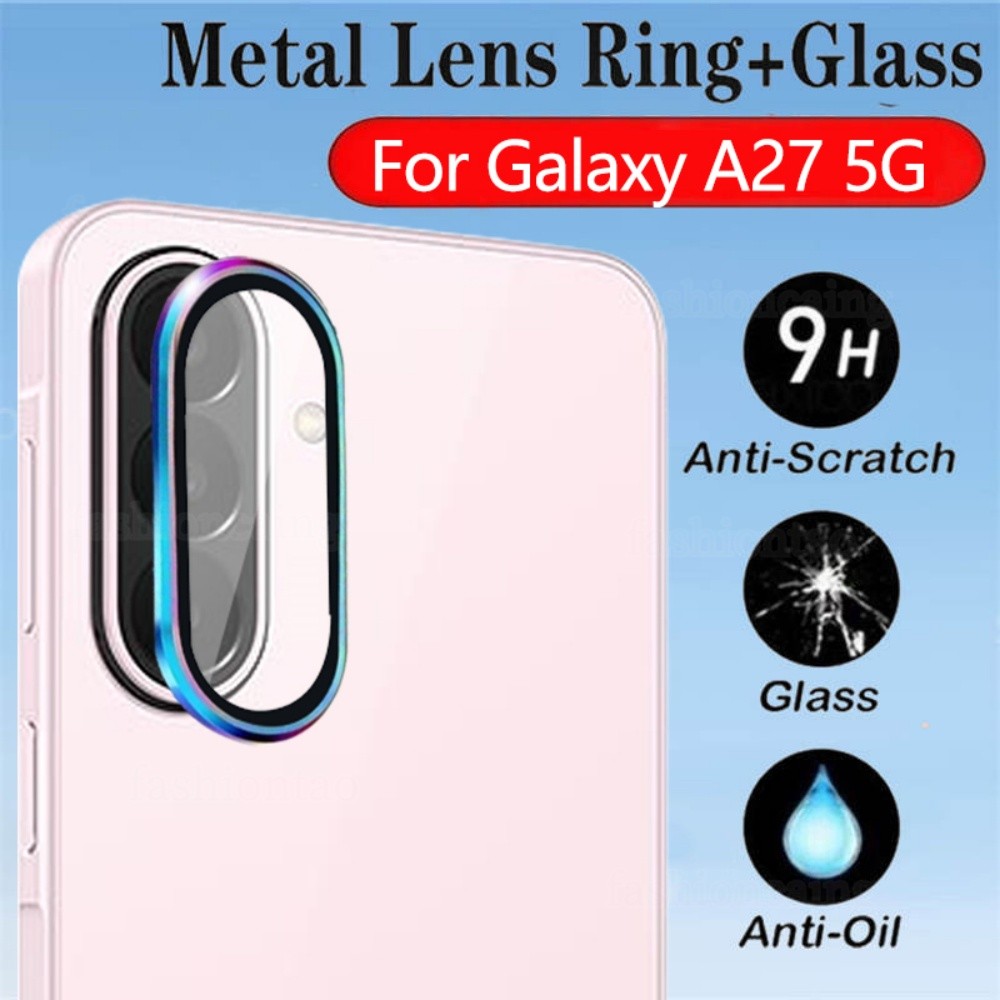 เลนส์กล้องโลหะสําหรับ Samsung Galaxy A27 A57 A37 A07 A17 27 57 A 37 07 17 LTE SamsungGalaxyA27 4G 5G 2026 9H HD อลูมิเนียมโลหะผสมโลหะกล้องเลนส์ป้องกันฟิล์ม