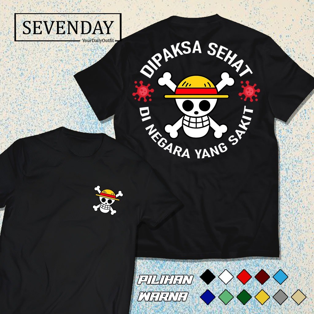 Sevenday.idn - เสื้อยืดเพื่อสุขภาพในประเทศป่วย Viral - เสื้อยืดวันพีช - เสื้อยืดผู้ชายและผู้หญิง