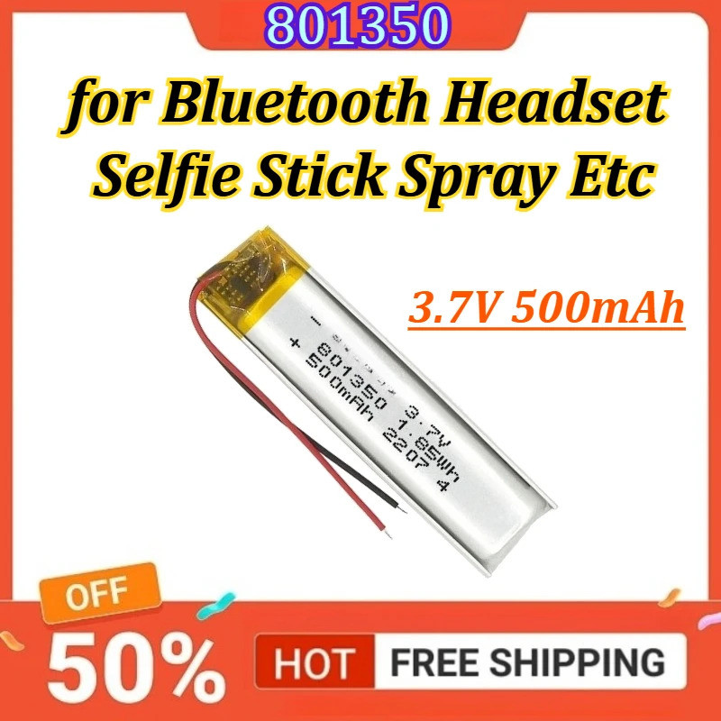 801350 3.7V 500mAh Polymer Lithium LiPo แบตเตอรี่สําหรับชุดหูฟังบลูทูธเครื่องมือความงาม Selfie Stick