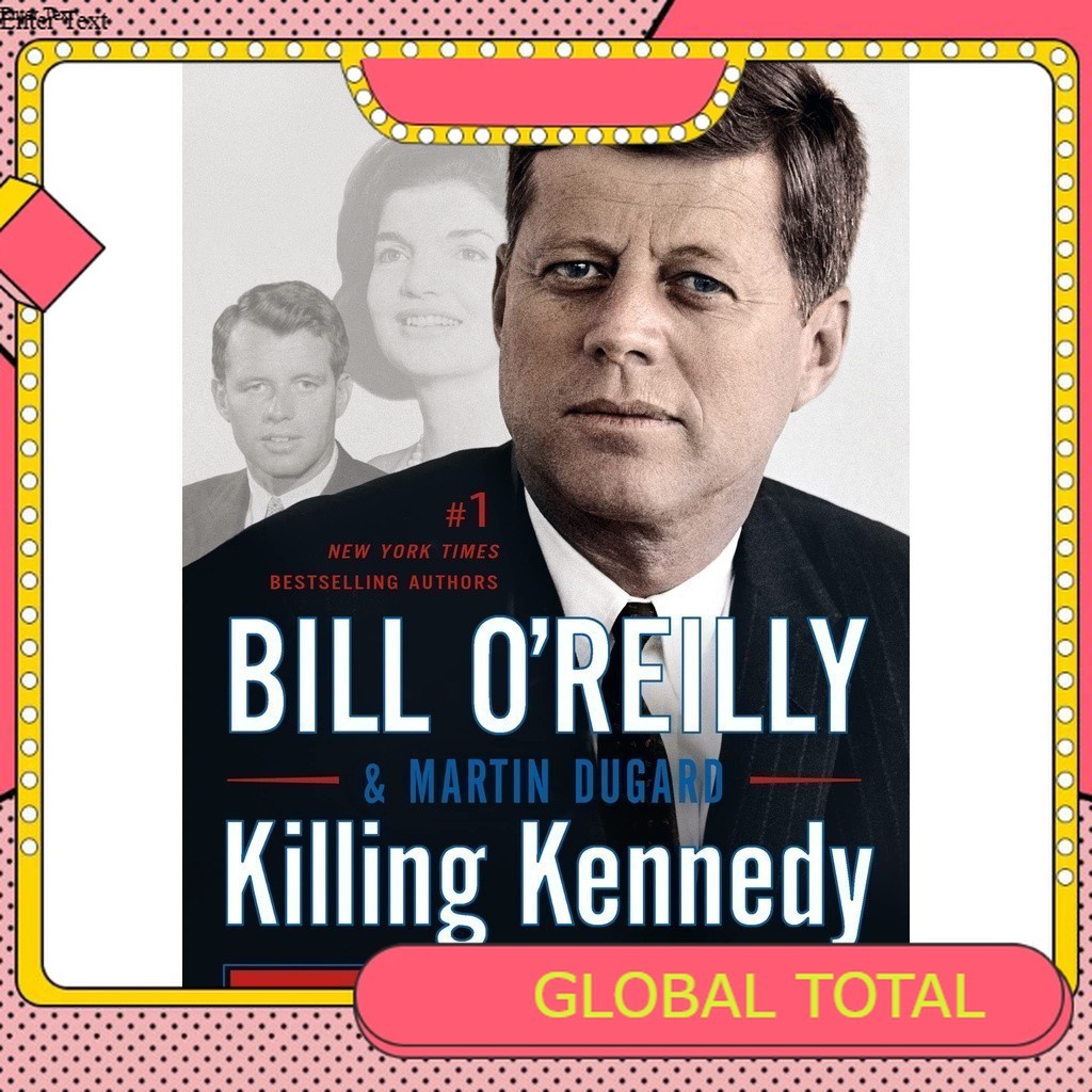 เคนเนดี้ ตอนจบของ Camelot Killing (ชุดฆ่าของ Bill OReilly)