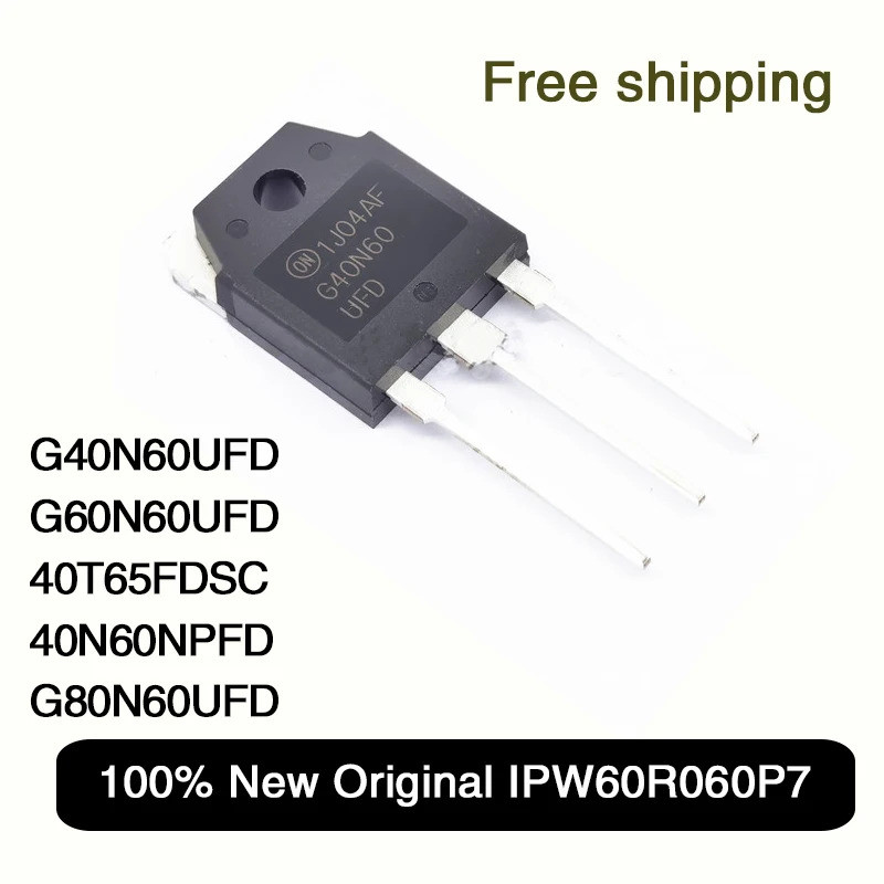 5PCS G40N60UFD G60N60UFD 40T65FDSC 40N60NPFD G80N60UFD G40N60 SGH40N60UFD TO-3P Field Effect ทรานซิส