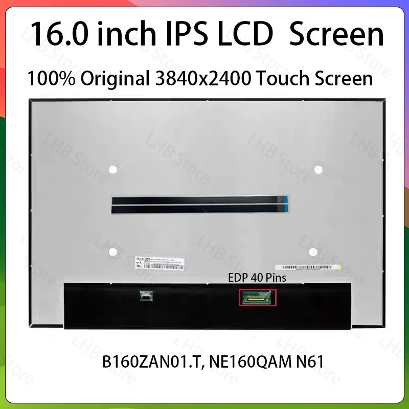 หน้าจอ LCD แล็ปท็อปขนาด 16 นิ้ว NE160QAM-N61 B160ZAN01.T Display Matrix Panel Replacement 3840x2400 