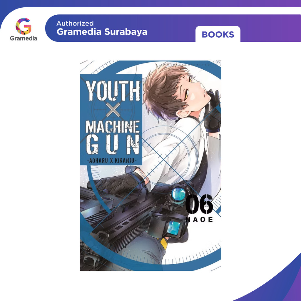 Gramedia Surabaya - YOUTH X MACHINEGUN Aoharu x Kikanju 06 การ์ตูน