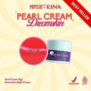[BEST COMBO] Kelly Pearl Cream 15gr x Luna Dreamskin Night Cream | Krim Pelembap Pencerah Wajah