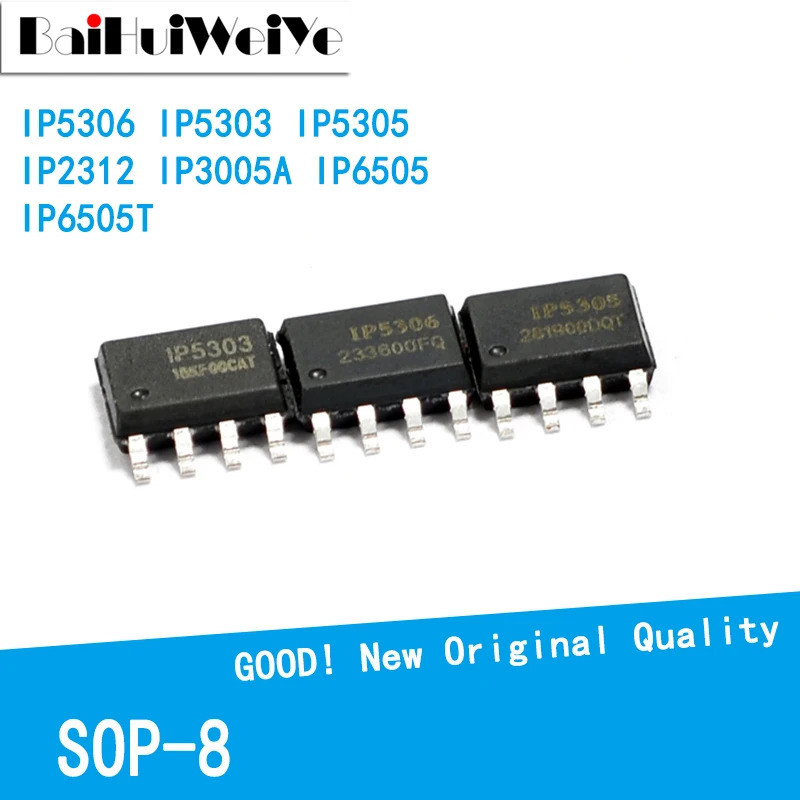 5PCS IP5306 IP5303 IP5305 IP2312 IP3005A IP6505 IP6505T IP2163 IP6510 IP9315 SMD SOP-8 ใหม่ชิปเซ็ตดี