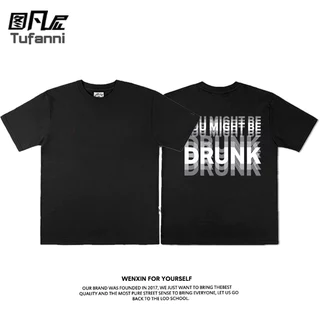 YOU MIGHT BE DRUNKเสื้อยืดพิมพ์ลายกราฟิก Niche Dizzy สำหรับผู้ชายและผู้หญิง พร้อมส่ง ผ้าฝ้ายน้ำหนักเบา 100%