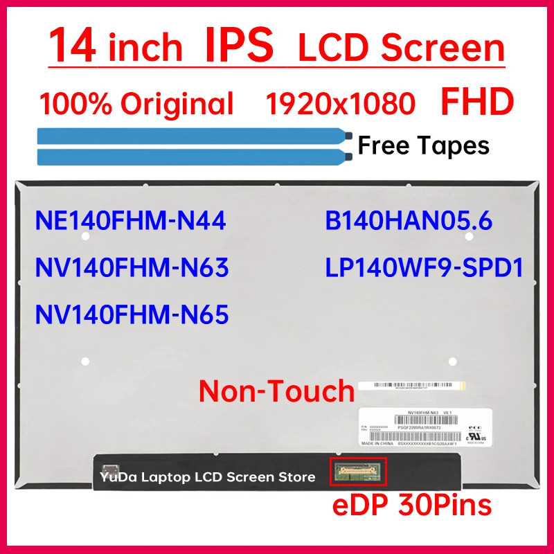 หน้าจอ LCD 14 นิ้ว NE140FHM-N44 LP140WF9-SPD1 B140HAN05.6 NV140FHM-N63 NV140FHM-N65 จอแสดงผล Matrix 
