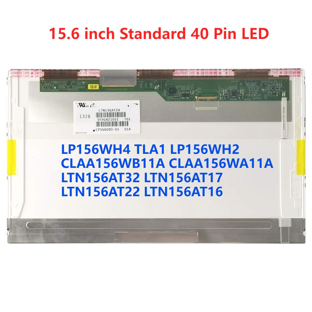 LP156WH4 TLA1 LP156WH2 TLQB CLAA156WB11A CLAA156WA11A LTN156AT32 LTN156AT17 LTN156AT22 LTN156AT16