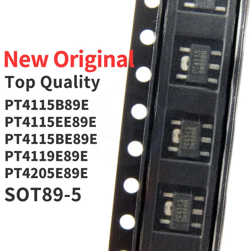 5-10PCS PT4115B89E PT4110 PT4115 PT4119 PT4205 PT4115EE89E PT4115BE89E PT4119E89E PT4205E SOT89-5 ให